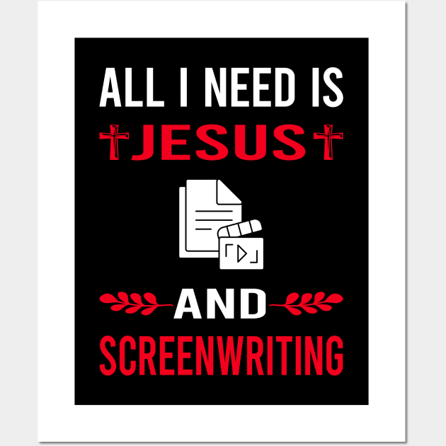 I Need Jesus And Screenwriting Screenwriter Wall Art by Good Day